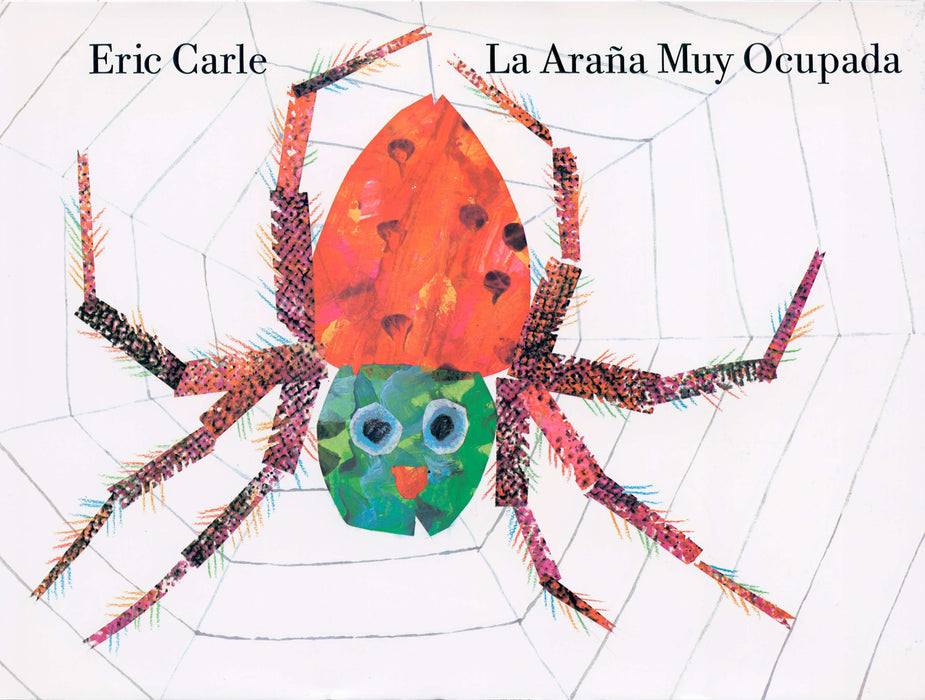 La araña muy ocupada by Eric Carle (Autor) (Abril 26, 2004) - libros en español - librosinespanol.com 