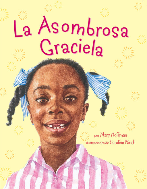 La Asombrosa Graciela by Mary Hoffman (Marzo 1, 1996) - libros en español - librosinespanol.com 