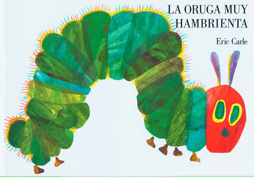 La oruga muy hambrienta: Spanish board book by Eric Carle (Autor) (Septiembre 16, 2002) - libros en español - librosinespanol.com 