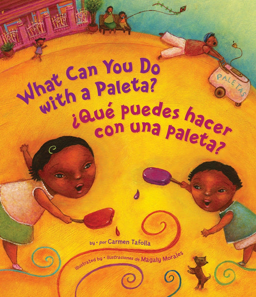 What Can You Do With a Paleta? / Qué puedes hacer con una paleta? (English and Spanish Edition) by Carmen Tafolla (Abril 14, 2009) - libros en español - librosinespanol.com 