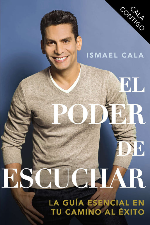 CALA Contigo: El poder de escuchar by Ismael Cala (Agosto 7, 2013) - libros en español - librosinespanol.com 