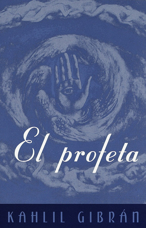 El profeta by Kahlil Gibran (Enero 26, 1999) - libros en español - librosinespanol.com 