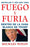 Fuego y Furia: Dentro de la Casa Blanca de Trump by Michael Wolff (Febrero 27, 2018) - libros en español - librosinespanol.com 