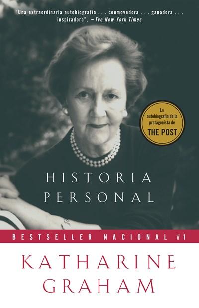 Historia personal by Katharine Graham (Febrero 27, 2018) - libros en español - librosinespanol.com 