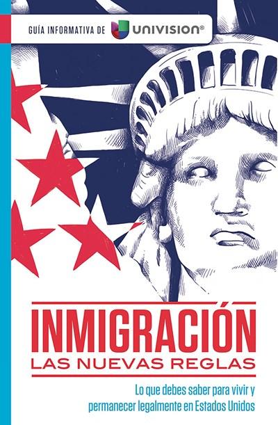 Inmigración y ciudadanía. Guia informativa de Univision / Immigration. An Information Guide by Univision (Guía Informativa De Univision) by Univision (Octubre 17, 2017) - libros en español - librosinespanol.com 