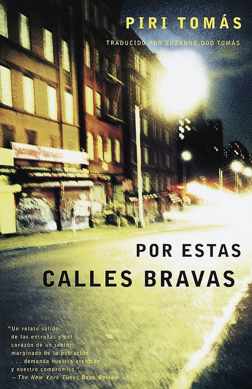 Por estas calles bravas by Piri Thomas (Septiembre 14, 1998) - libros en español - librosinespanol.com 