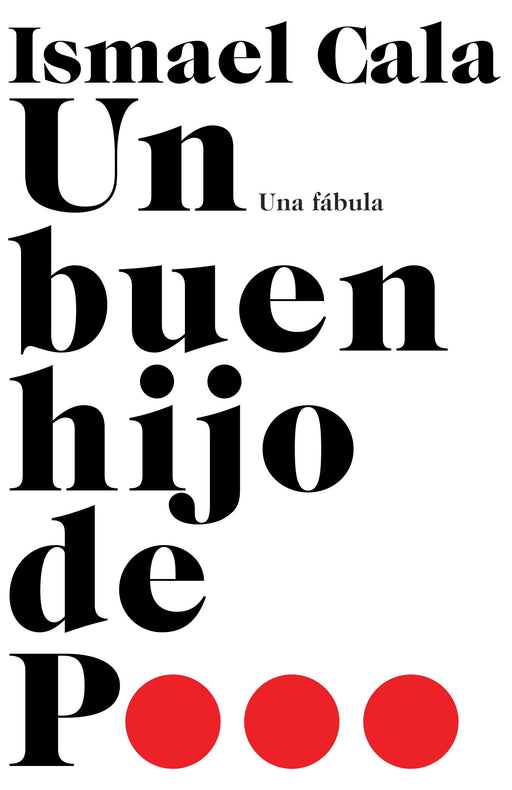 Un buen hijo de p...: Una fábula by Ismael Cala (Noviembre 18, 2014) - libros en español - librosinespanol.com 