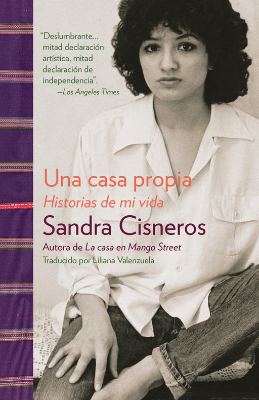 Una casa propia: Historias de mi vida by Sandra Cisneros (Septiembre 6, 2016) - libros en español - librosinespanol.com 